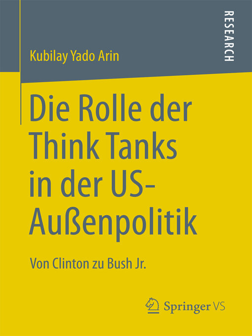 Title details for Die Rolle der Think Tanks in der US-Außenpolitik by Kubilay Yado Arin - Available